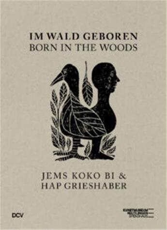 Couverture du livre « Im wald geboren - jems koko bi & hap grieshaber /anglais/allemand » de Altmann Susanne aux éditions Dcv