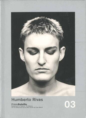 Couverture du livre « PHOTOBOLSILLO T.3 ; Humberto Rivas » de Humberto Rivas aux éditions La Fabrica