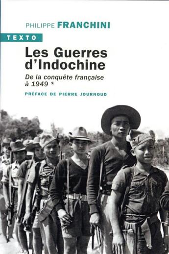 Couverture du livre « Les guerres d'Indochine Tome 1 : de la conquête française à 1949 » de Philippe Franchini aux éditions Tallandier