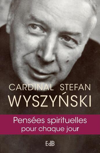 Couverture du livre « Pensées spirituelles pour chaque jour » de Stefan Wyszynski aux éditions Des Beatitudes