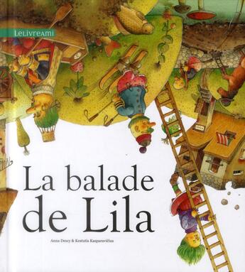 Couverture du livre « La balade de Lila » de Kestutis Kasparavicius et Anna Descy aux éditions Clochette