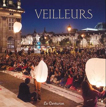 Couverture du livre « Veilleurs » de  aux éditions Le Centurion