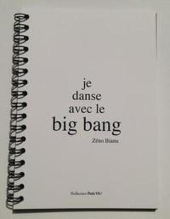 Couverture du livre « Je danse avec le big bang » de Zeno Bianu aux éditions Centre De Creations Pour L'enfance