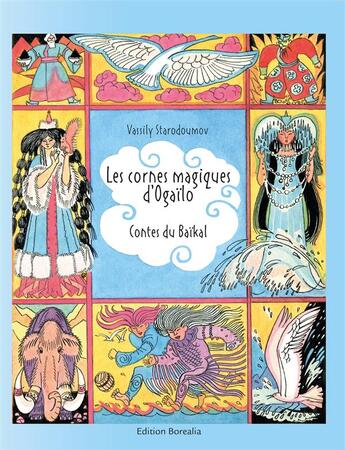 Couverture du livre « Les cornes d'Ogaïlo » de Vassili Starodoumov et Raissa Bardina aux éditions Borealia