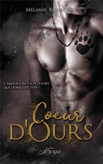 Couverture du livre « Coeur d'ours » de Melanie Baranger aux éditions Livresque