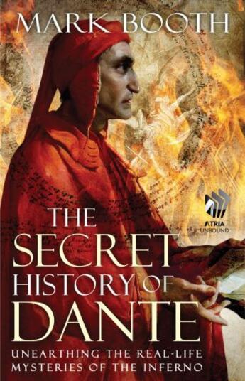 Couverture du livre « The Secret History of Dante » de Booth Mark aux éditions Atria Books