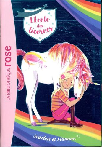 Couverture du livre « L'école des licornes Tome 2 : Scarlett et Flamme » de Julie Sykes et Florence Mortimer aux éditions Hachette Jeunesse
