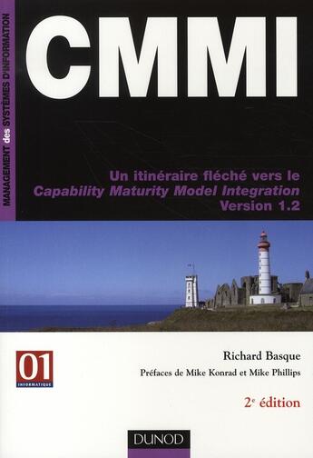 Couverture du livre « CMMI ; un itinéraire flèché vers le capability maturity model integration version 1.2 » de Richard Basque aux éditions Dunod