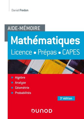 Couverture du livre « Aide-mémoire : mathématiques (3e édition) » de Daniel Fredon aux éditions Dunod