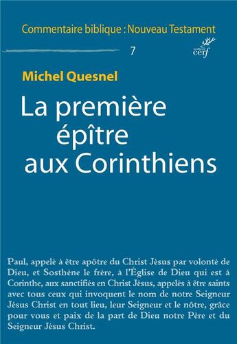 Couverture du livre « COMMENTAIRE BIBLIQUE - NOUVEAU TESTAMENT Tome 7 : la première épître aux Corinthiens » de Michel Quesnel aux éditions Cerf