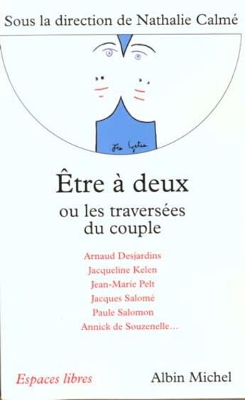 Couverture du livre « Etre a deux ou les traversees du couple » de  aux éditions Albin Michel