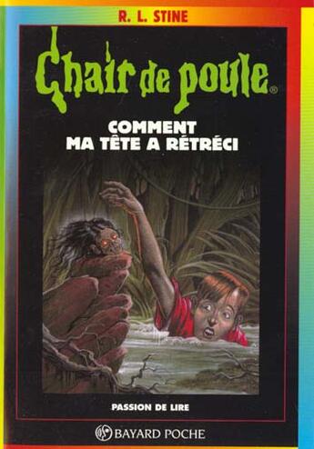 Couverture du livre « Chair de poule Tome 27 : comment ma tête a rétréci » de R. L. Stine aux éditions Bayard Jeunesse