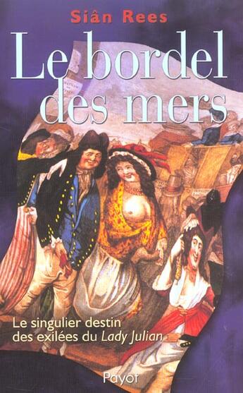 Couverture du livre « Le bordel des mers » de Sian Rees aux éditions Payot