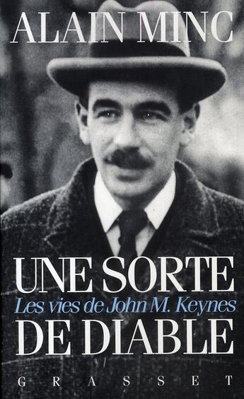 Couverture du livre « Une sorte de diable ; les vies de john m. keynes » de Alain Minc aux éditions Grasset Et Fasquelle