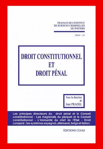 Couverture du livre « Droit constitutionnel et droit pénal » de Institut De Sciences Criminelles De Poitiers aux éditions Cujas