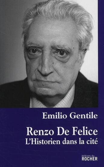 Couverture du livre « Renzo de Felice » de Emilio Gentile aux éditions Rocher