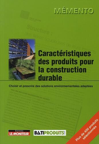 Couverture du livre « Produits construction durable » de Batiproduits aux éditions Le Moniteur