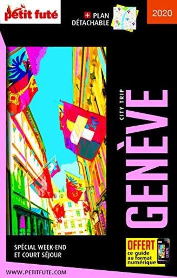 Couverture du livre « GUIDE PETIT FUTE ; CITY TRIP : Genève (édition 2020/2021) » de Collectif Petit Fute aux éditions Le Petit Fute