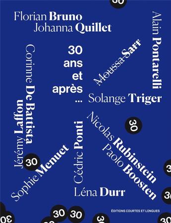 Couverture du livre « 30 ans et après ? » de  aux éditions Courtes Et Longues