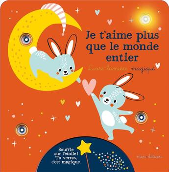 Couverture du livre « Je t'aime plus que le monde entier ! » de Tanja Louwers et Krista Izelaar aux éditions Mineditions