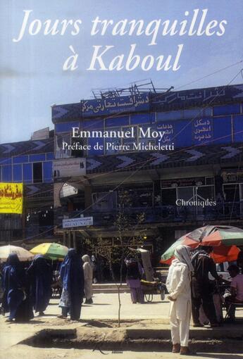 Couverture du livre « Jours tranquilles à Kaboul » de Emmanuel Moy aux éditions Riveneuve