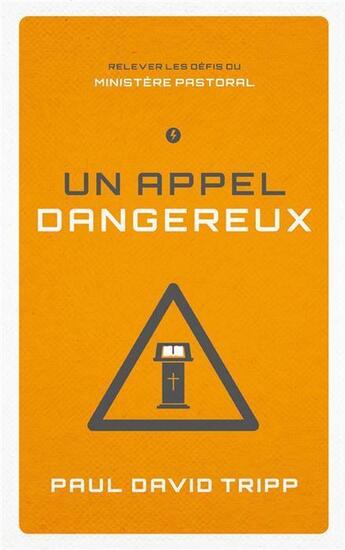 Couverture du livre « Un appel dangereux » de Paul Tripp aux éditions Blf Europe