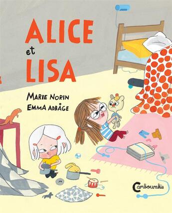 Couverture du livre « Alice et Lisa t.1 » de Emma Adbage et Marie Norin aux éditions Cambourakis