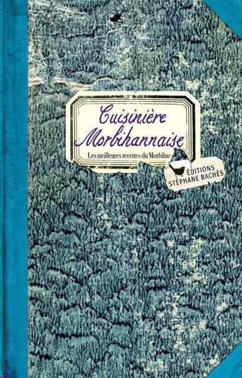 Couverture du livre « Cuisinière morbihannaise » de Sonia Ezgulian aux éditions Les Cuisinieres