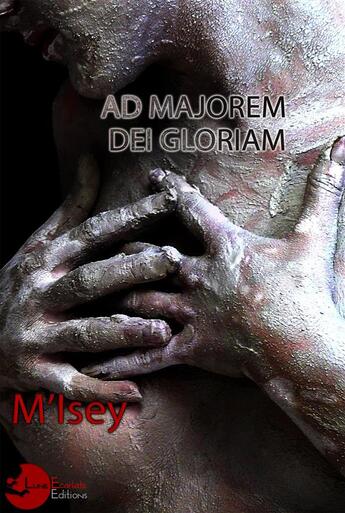 Couverture du livre « Ad Majorem Dei Gloriam » de M'Isey aux éditions Lune Ecarlate
