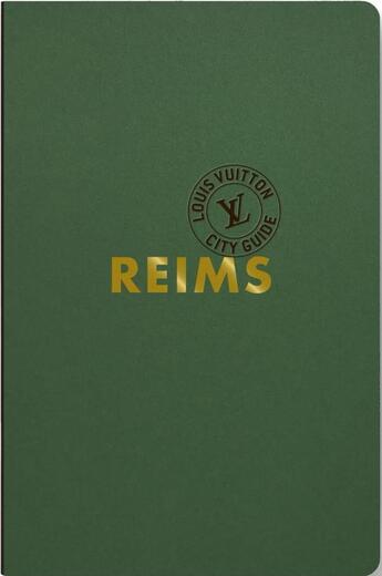 Couverture du livre « Reims & Champagne (édition 2020) » de Guerrier/Leonforte aux éditions Louis Vuitton