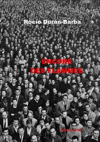 Couverture du livre « Encore des flammes » de Rocio Duran-Babrba aux éditions Unicite