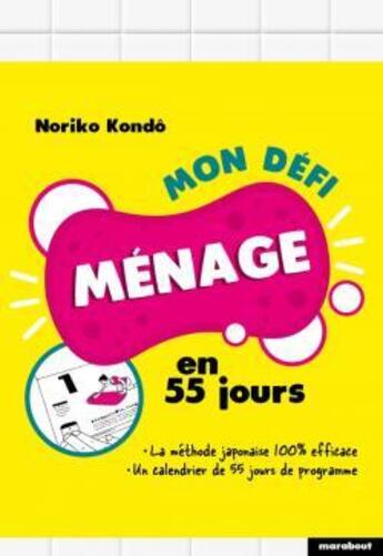 Couverture du livre « Mon défi ménage en 55 jours » de Noriko Kondo aux éditions Marabout