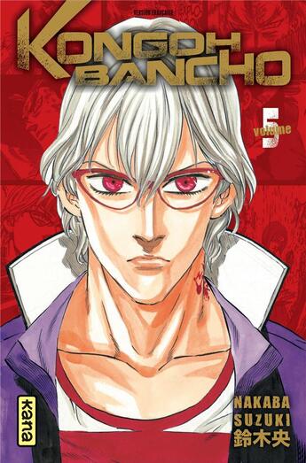 Couverture du livre « Kongoh bancho Tome 5 » de Nakaba Suzuki aux éditions Kana