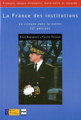 Couverture du livre « France des institutions 2eme edition (2e édition) » de Bourgeois aux éditions Pu De Grenoble