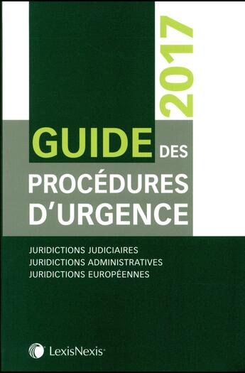 Couverture du livre « Guide des procédures d'urgence (édition 2017) » de  aux éditions Lexisnexis