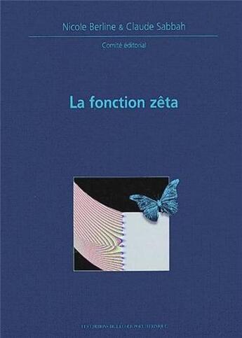 Couverture du livre « La fonction zêta » de Bost/Colmez/Biane aux éditions Ecole Polytechnique