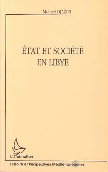 Couverture du livre « Etat et société en Libye » de Moncef Djaziri aux éditions L'harmattan