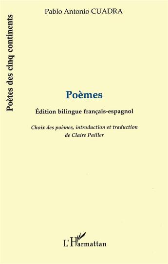 Couverture du livre « Poèmes » de Pablo-Antonio Cuadra et Claire Pailler aux éditions L'harmattan