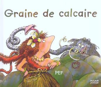 Couverture du livre « Graine de calcaire » de Pef aux éditions Milan