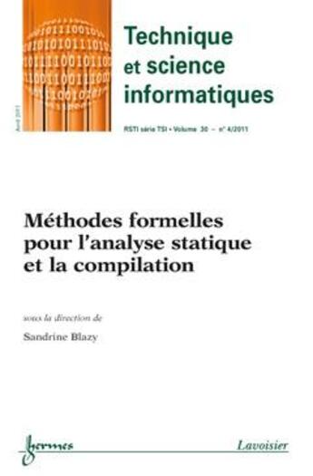 Couverture du livre « Methodes formelles pour l'analyse statique et la compilation technique et science informatiques rsti » de Blazy aux éditions Hermes Science Publications