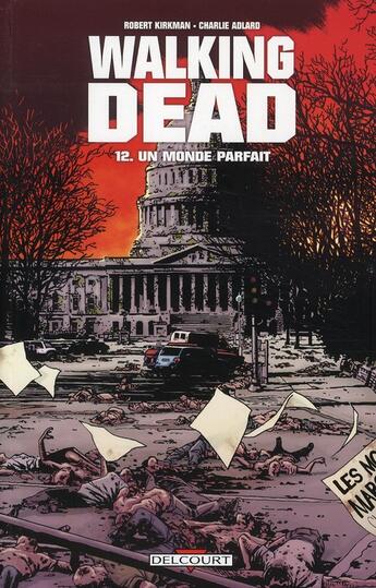 Couverture du livre « Walking Dead Tome 12 : un monde parfait » de Charlie Adlard et Robert Kirkman aux éditions Delcourt