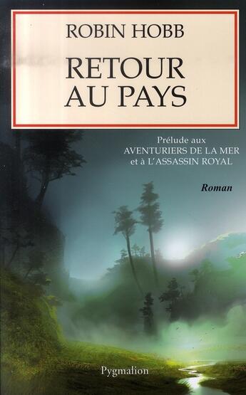 Couverture du livre « Retour au pays » de Robin Hobb aux éditions Pygmalion