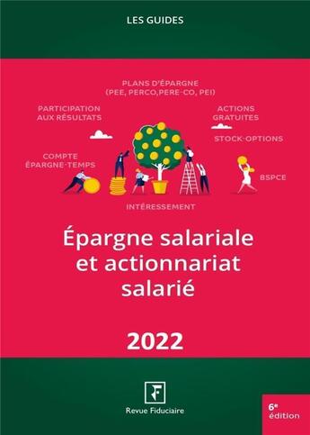 Couverture du livre « Les guides RF ; épargne salariale et actionnariat salarié (6e édition) » de Collectif Groupe Revue Fiduciaire aux éditions Revue Fiduciaire