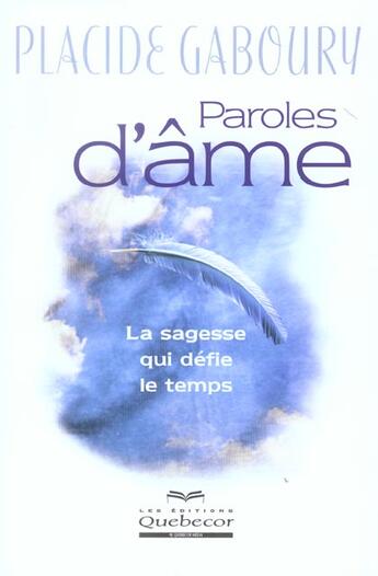 Couverture du livre « Paroles D Ame » de Gaboury Placide aux éditions Quebecor