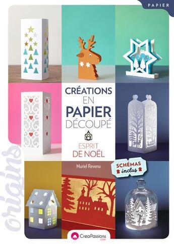 Couverture du livre « Créations en papier découpé » de Muriel Revenu aux éditions Creapassions.com