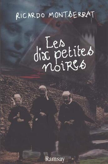 Couverture du livre « Les dix petites noires » de Montserrat/Rica aux éditions Ramsay