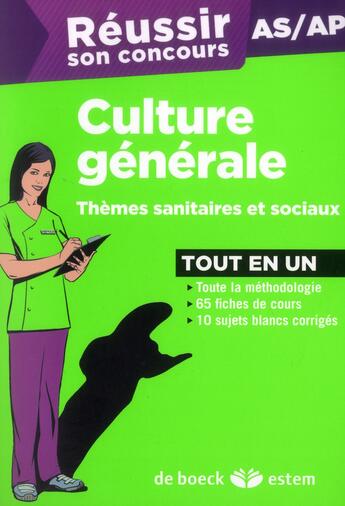 Couverture du livre « REUSSIR SON CONCOURS ; AS/AP ; culture générale, thèmes sanitaires et sociaux 2013 » de S Marchande et L Azorin et C Fouquet aux éditions Estem