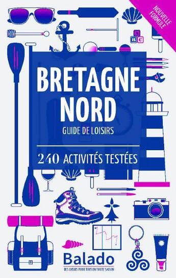 Couverture du livre « GUIDE BALADO ; Bretagne Nord (10e édition) » de  aux éditions Mondeos