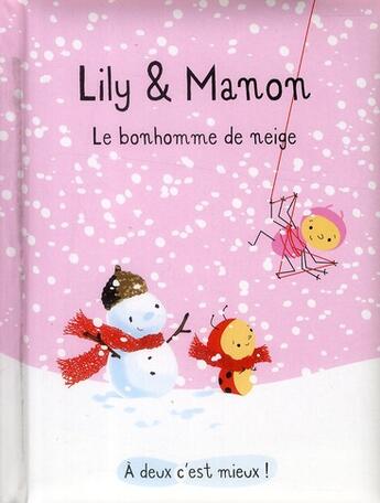 Couverture du livre « Lily et Manon ; le bonhomme de neige » de Isabelle Gibert aux éditions Sarbacane