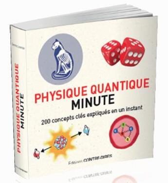 Couverture du livre « Physique quantique minute ; 200 concepts clés expliqués en un instant » de Gemma Lavender aux éditions Contre-dires